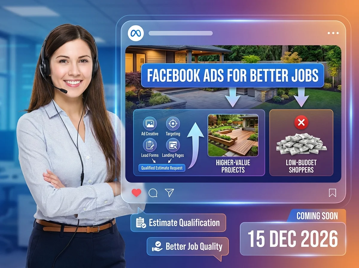 Facebook Ads That Sell Higher-Value Landscaping Work webinar